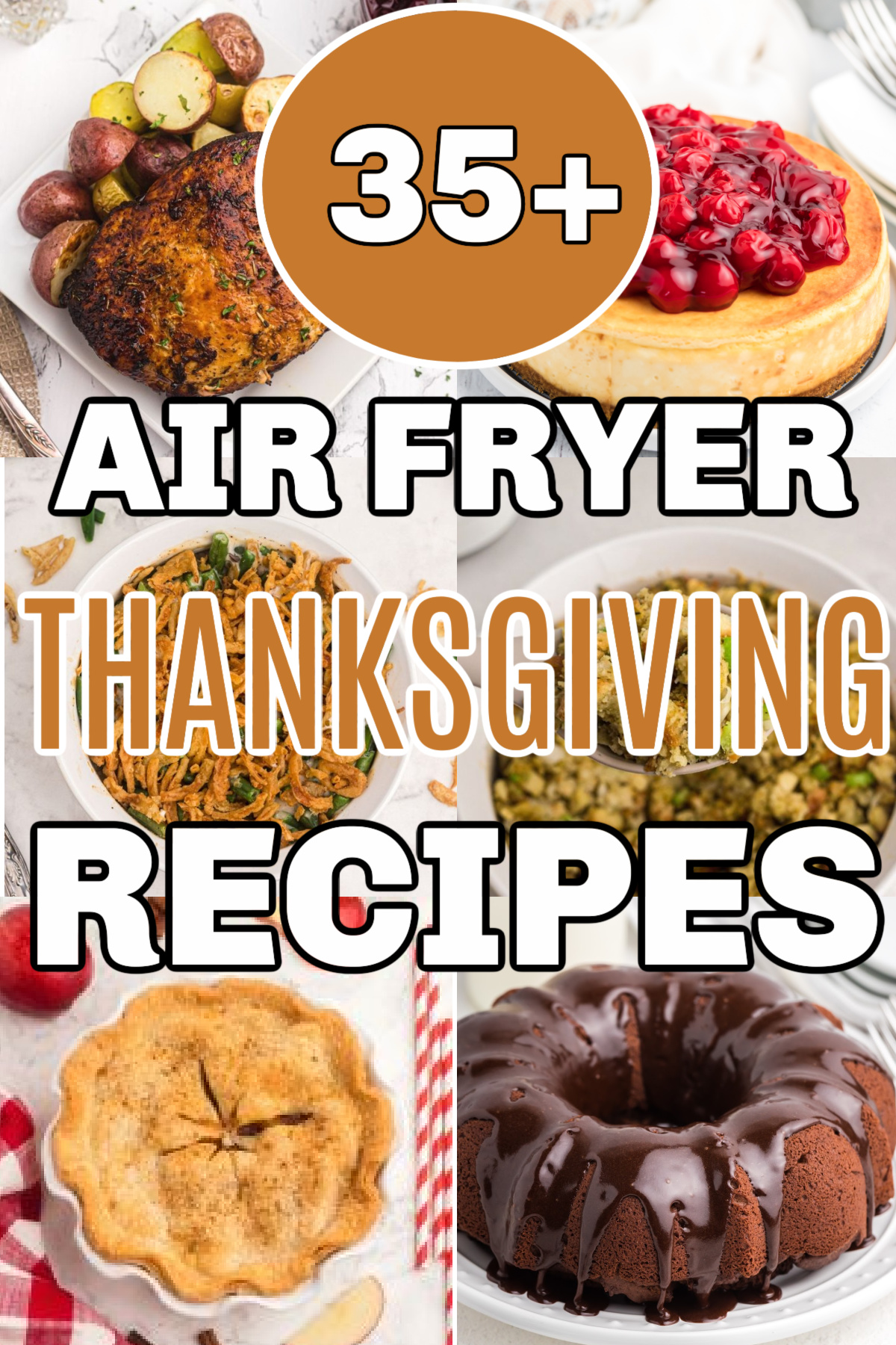 Over 35 Air Fryer Thanksgiving recipes to make this holiday season- a collage of photos showing examples of recipes to make. 