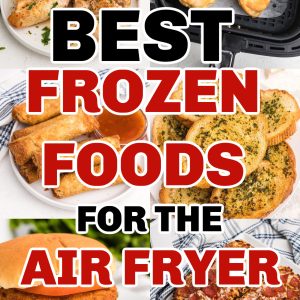 Collage of photos of frozen foods for the air fryer.