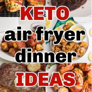 Collage of photos for keto dinner ideas for the air fryer