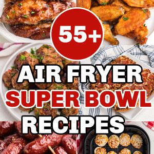 square featured photo of collage of air fryer recipes for the super bowl.