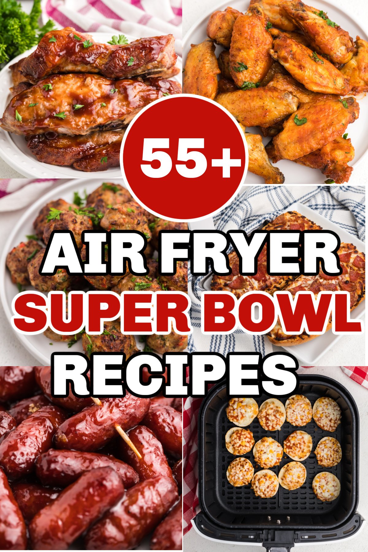 Collage of photos of easy air fryer super bowl recipes with the word overlay of 55+ air fryer super bowl recipes written on top of the collage of photos. 