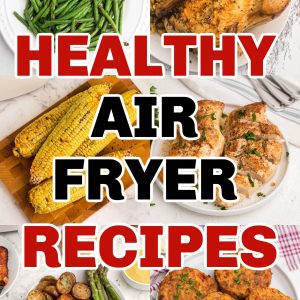 Collage of healthy air fryer recipes