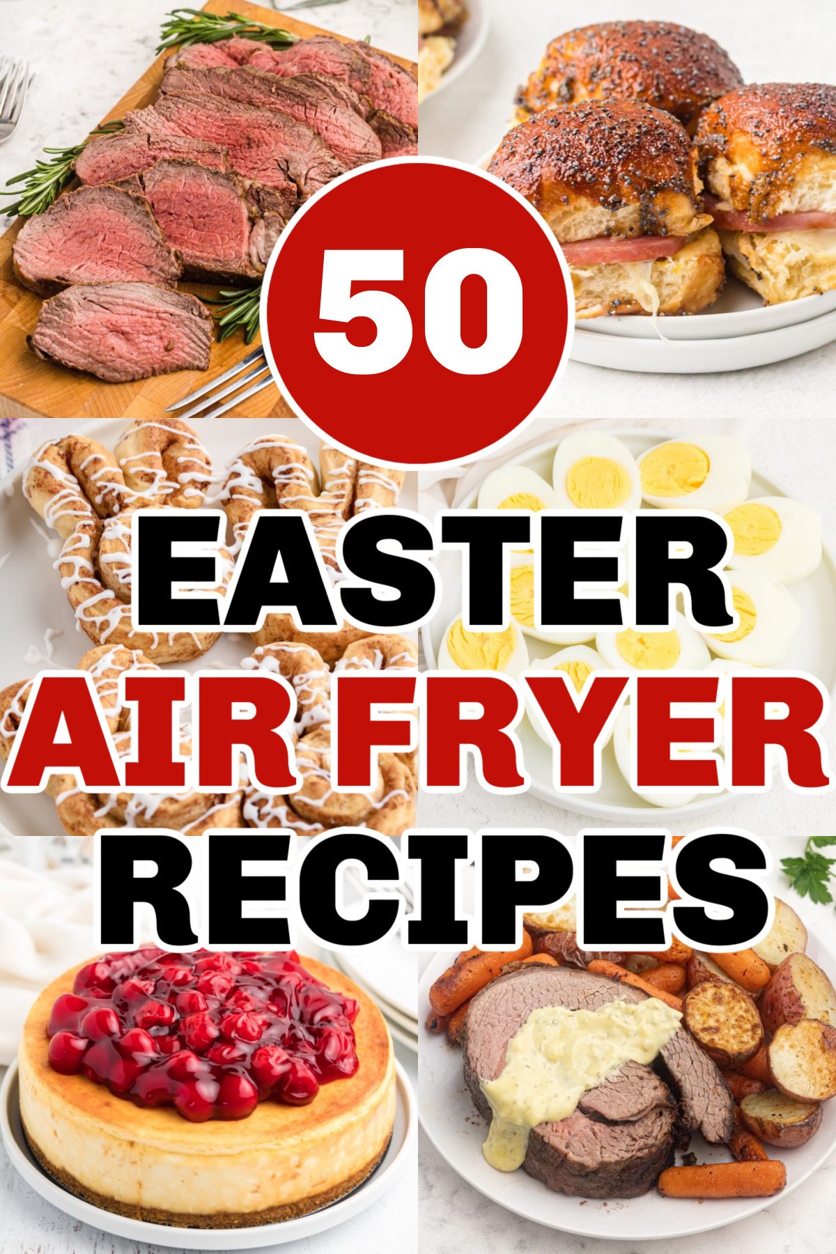 Collage of air fryer recipes made in the air fryer with the script of 50 Easter Air Fryer Recipes over the top of the photos. 