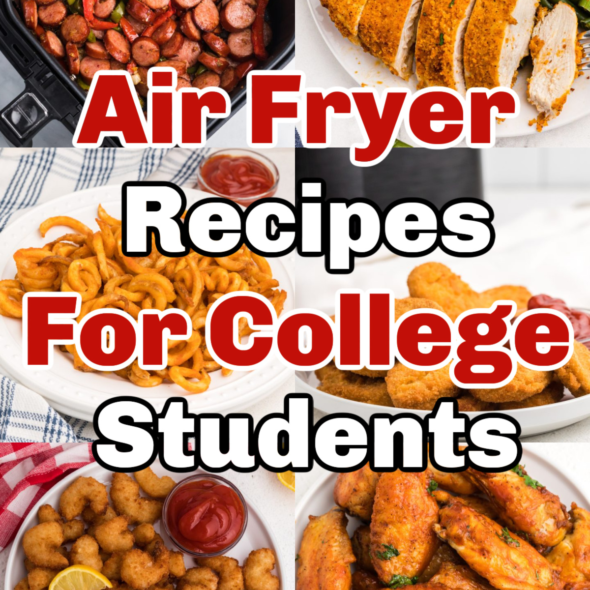 https://airfryingfoodie.com/wp-content/uploads/2022/07/Air-Fryer-Recipes-for-College-Students-copy.jpeg