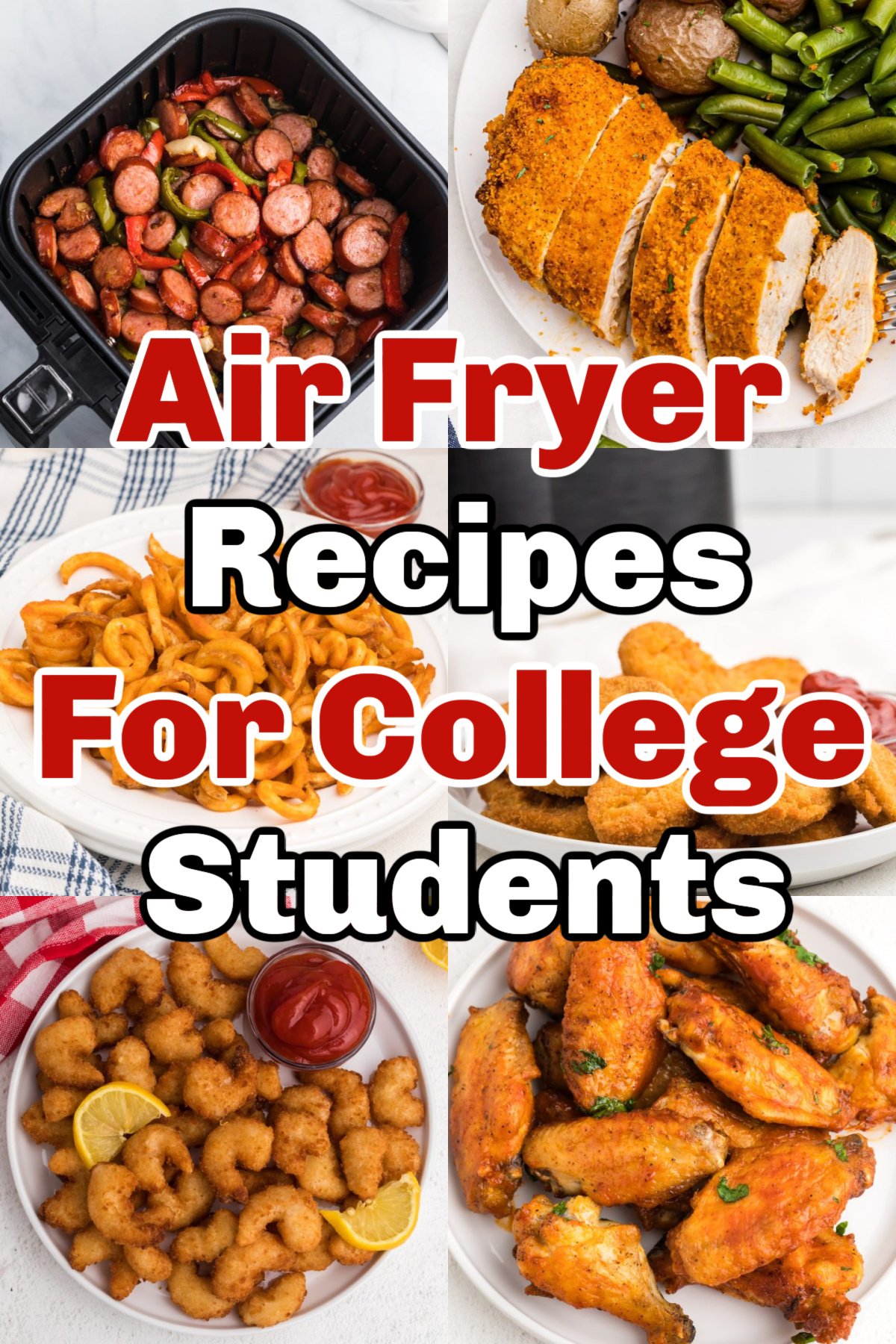Collage of photos for air fryer recipes for college students. Pinnable image.