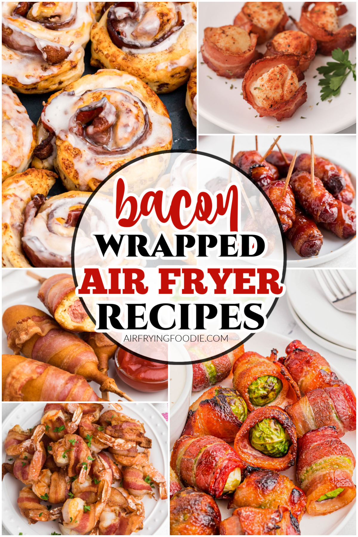Collage of photos of bacon wrapped recipes made in the air fryer.