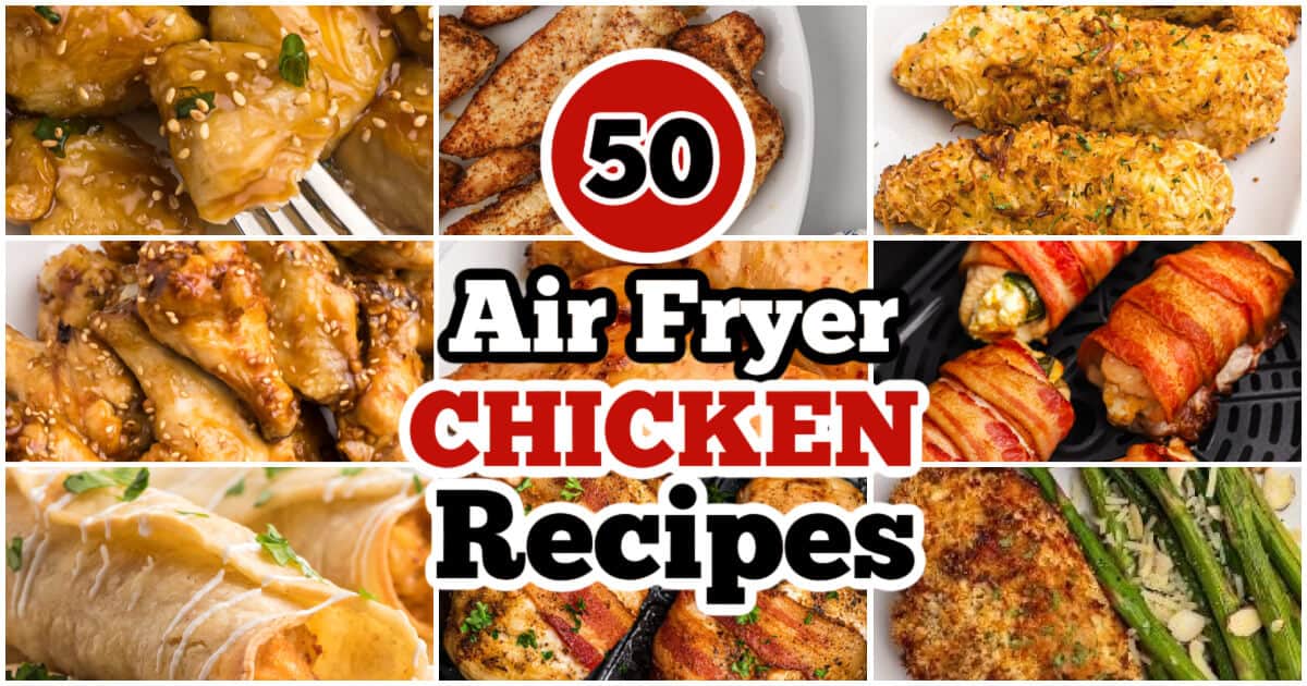 50 Best Air Fryer Chicken Recipes | Air Frying Foodie
