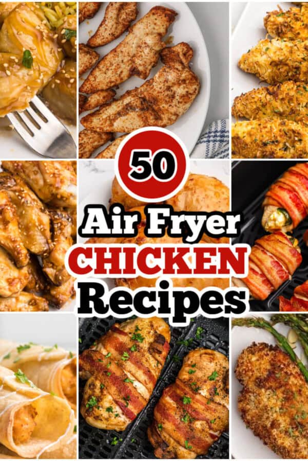 Collage of air fryer chicken recipes with the writing of 50 air fryer chicken recipes over the pictures.