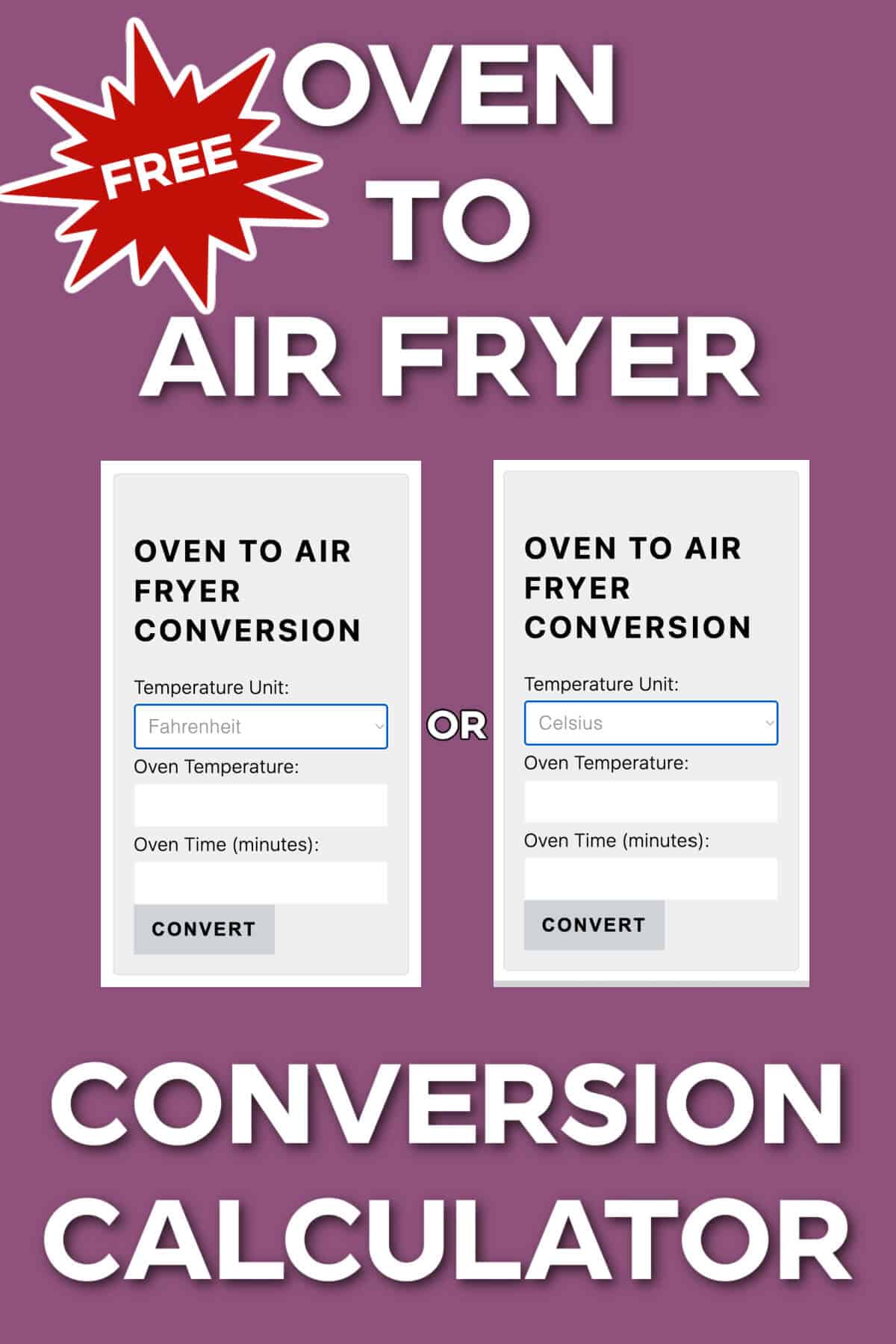 Oven to air fryer conversion calculator picture showing the calculator in both Fahrenheit and Celsius on a purple background. 