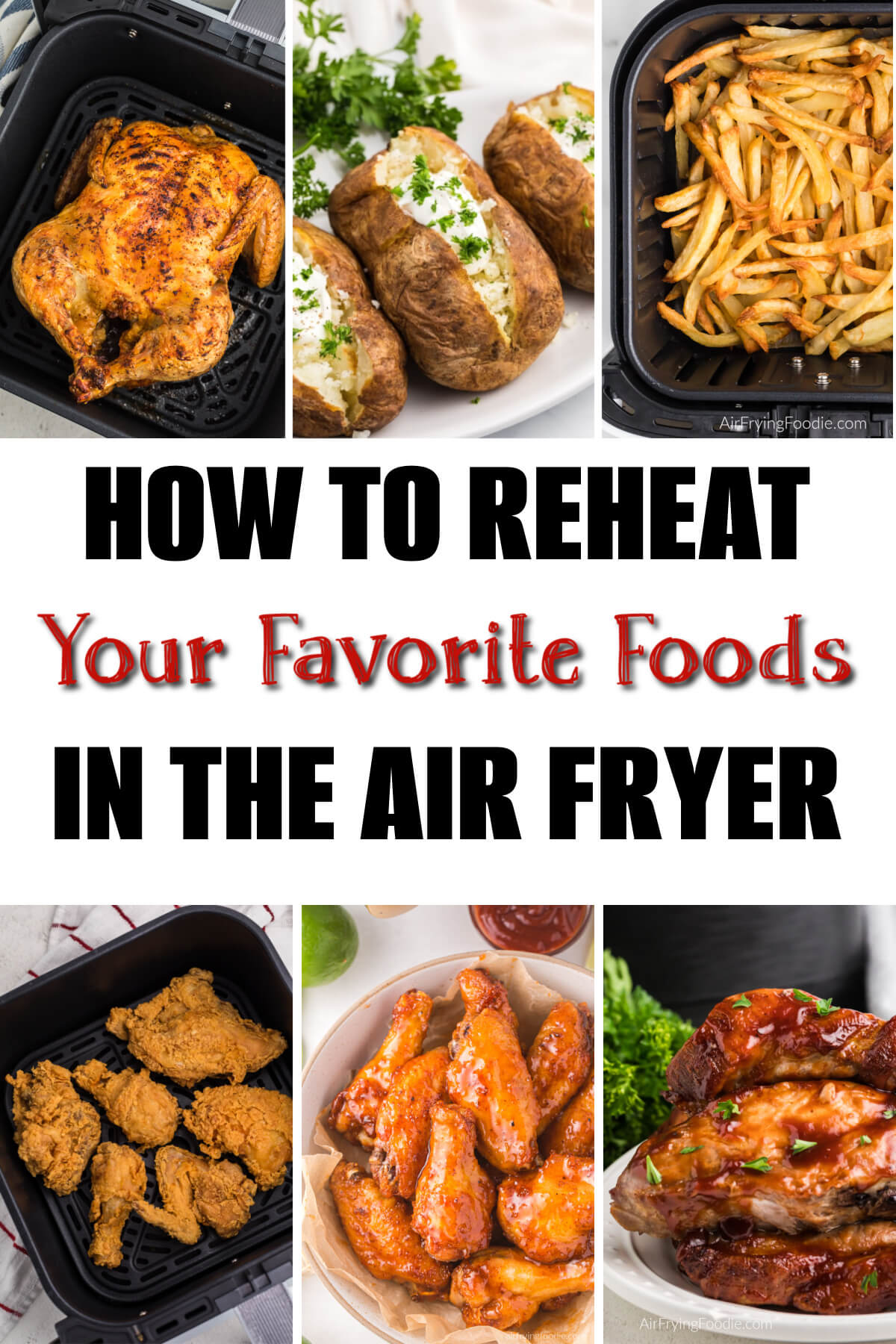 collage of photos of foods you can reheat in the air fryer. 